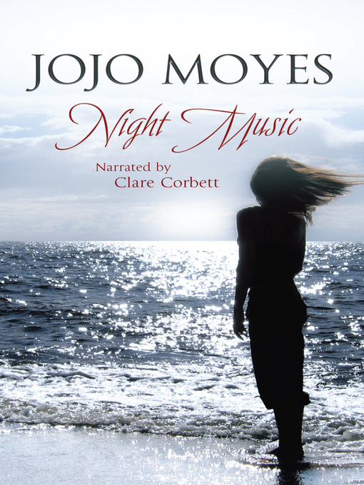 Title details for Night Music by Jojo Moyes - Available